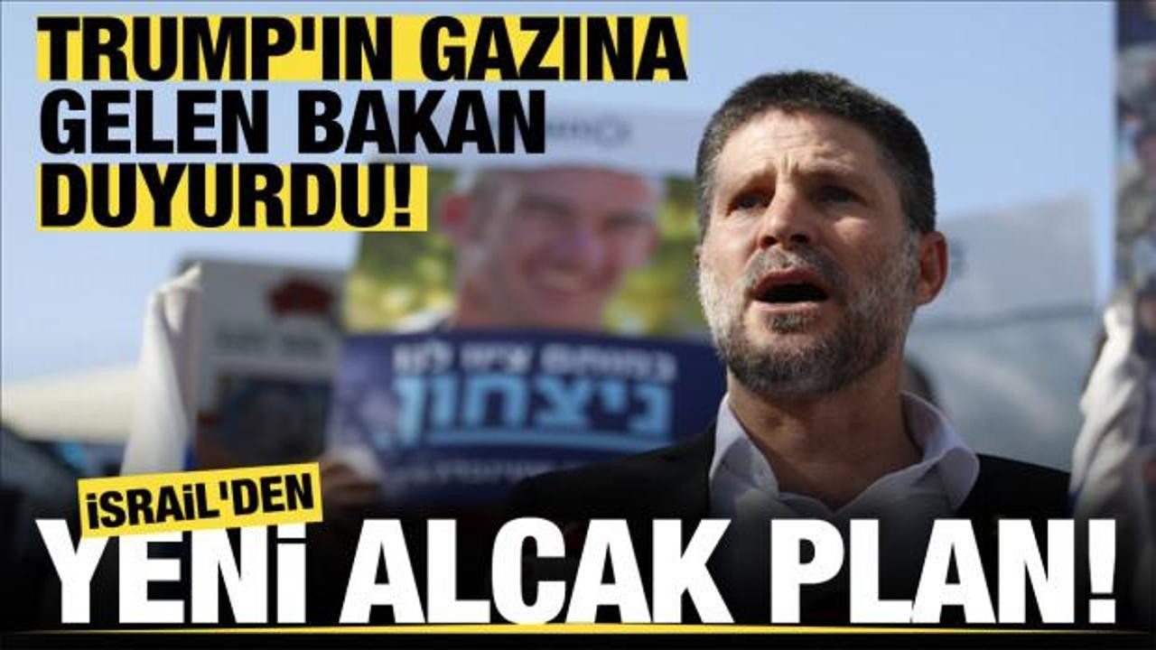 İsraill aşırı sağcı bakandan skandal açıklama: "Gazze'yi ilhak" tehdidi!